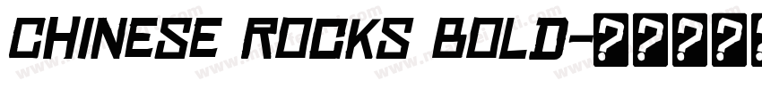 Chinese Rocks Bold字体转换